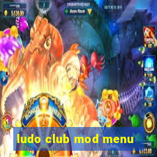 ludo club mod menu