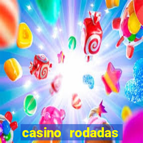 casino rodadas gratis sem deposito