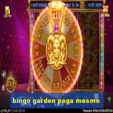 bingo garden paga mesmo