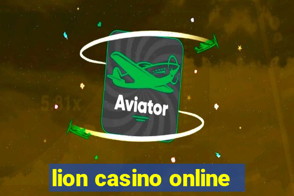 lion casino online