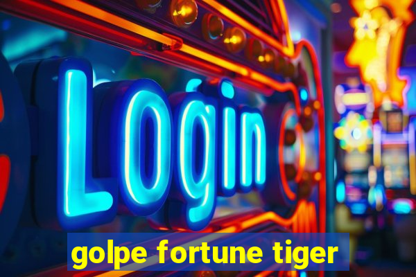 golpe fortune tiger