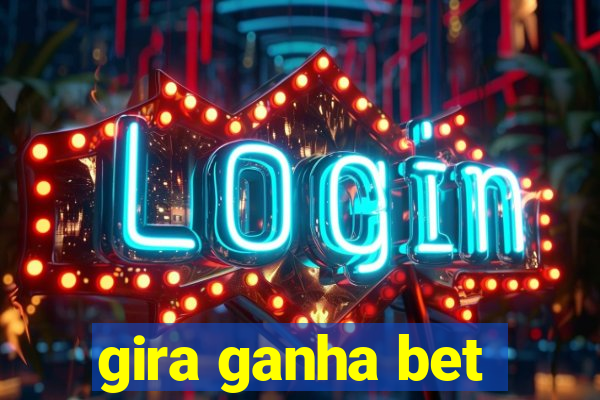 gira ganha bet