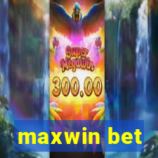 maxwin bet