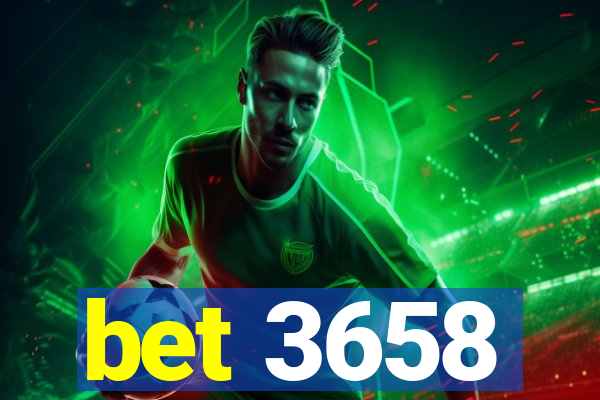 bet 3658