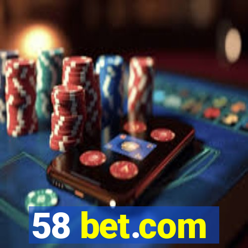 58 bet.com