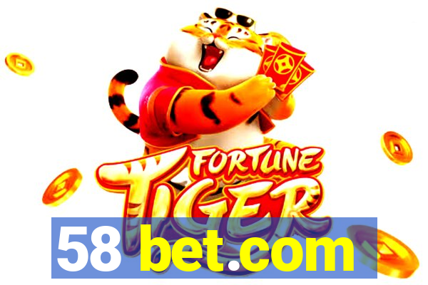 58 bet.com