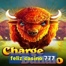 feliz casino 777