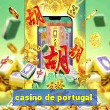 casino de portugal