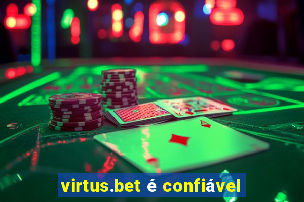 virtus.bet é confiável