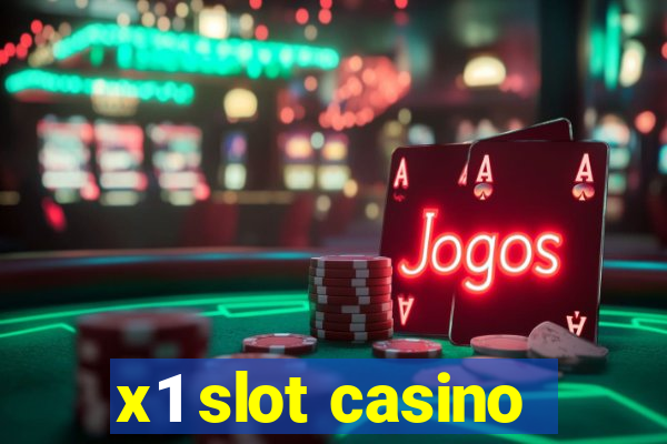 x1 slot casino