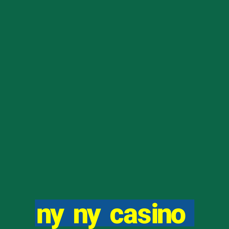 ny ny casino