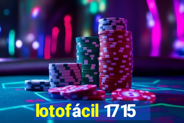 lotofácil 1715