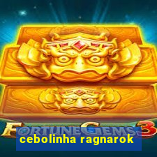 cebolinha ragnarok