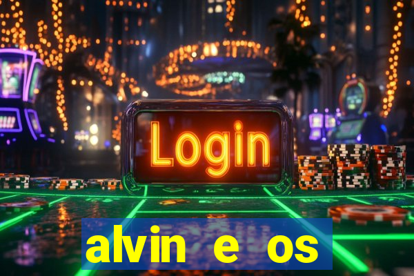 alvin e os esquilos 3 filme completo dublado download