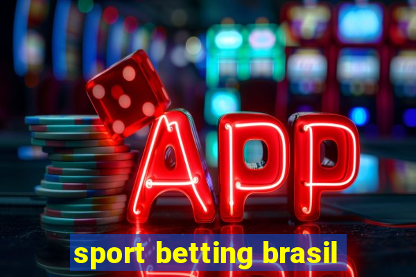 sport betting brasil