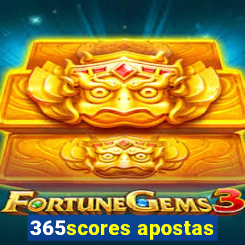 365scores apostas