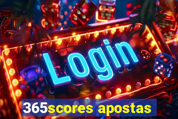 365scores apostas