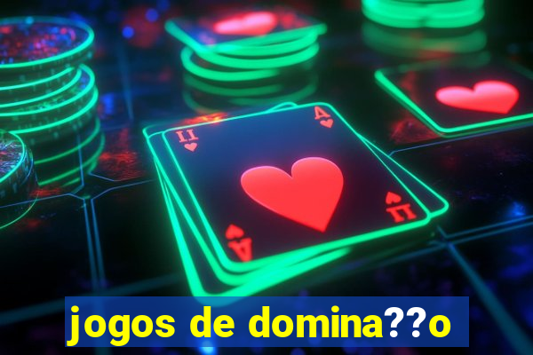 jogos de domina??o