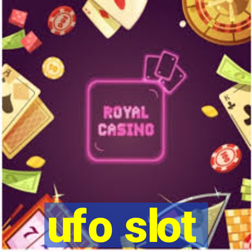 ufo slot