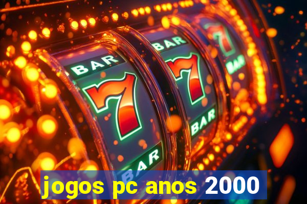 jogos pc anos 2000