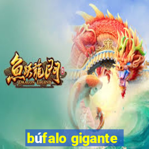 búfalo gigante