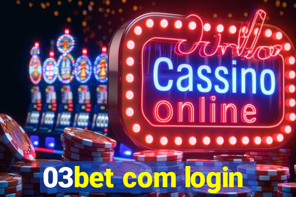 03bet com login