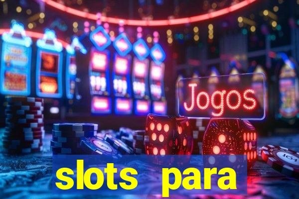 slots para m谩quinas de frutas