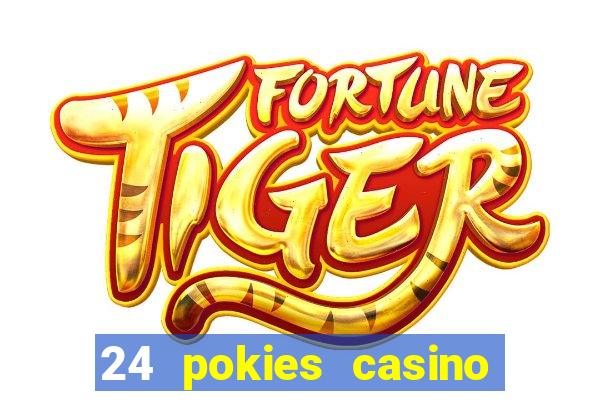 24 pokies casino sister sites