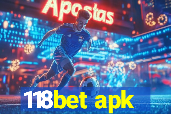 118bet apk