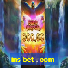 ins bet . com