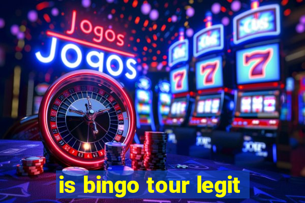 is bingo tour legit