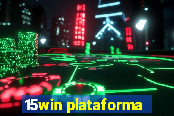 15win plataforma