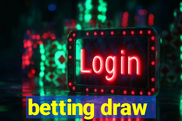 betting draw