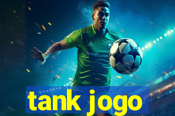 tank jogo