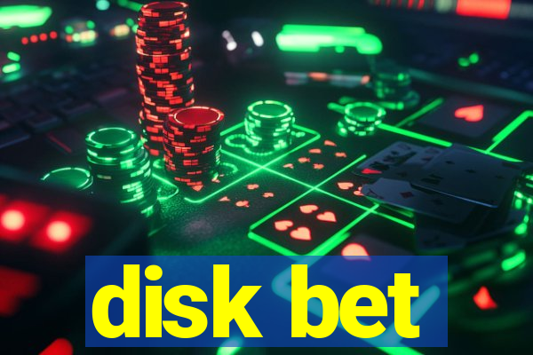 disk bet