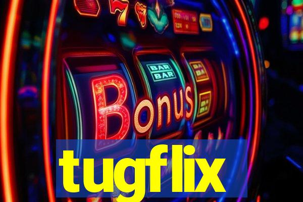 tugflix