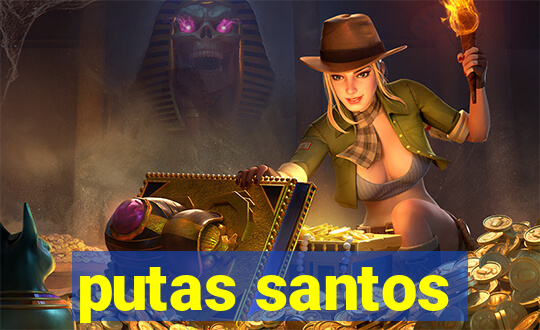 putas santos