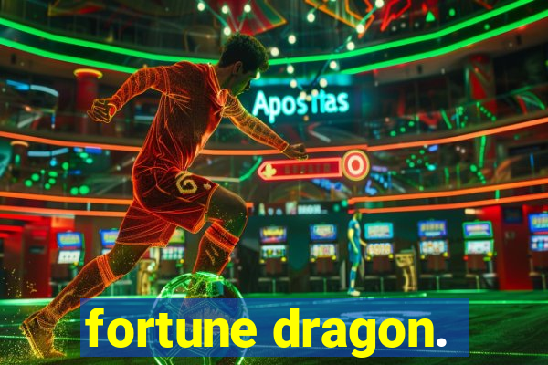 fortune dragon.