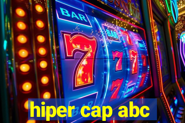 hiper cap abc