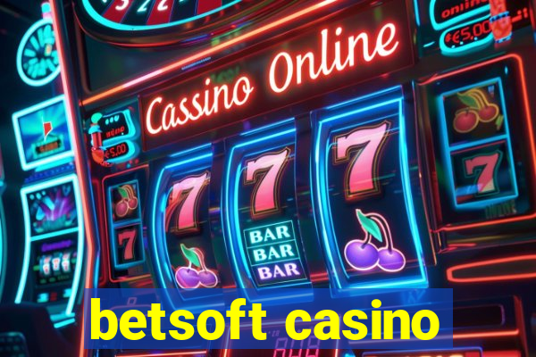 betsoft casino