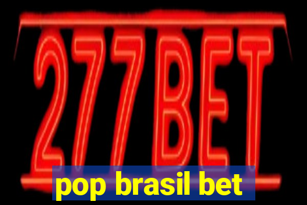 pop brasil bet