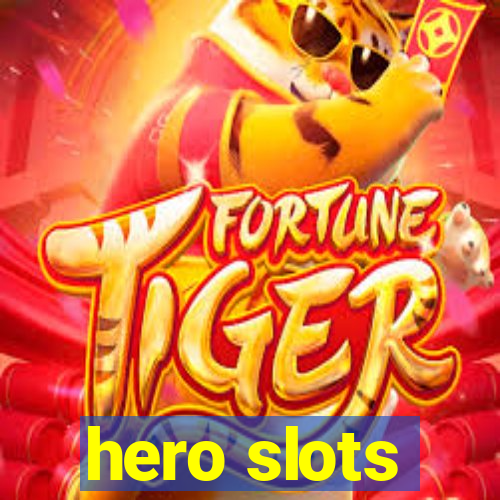 hero slots