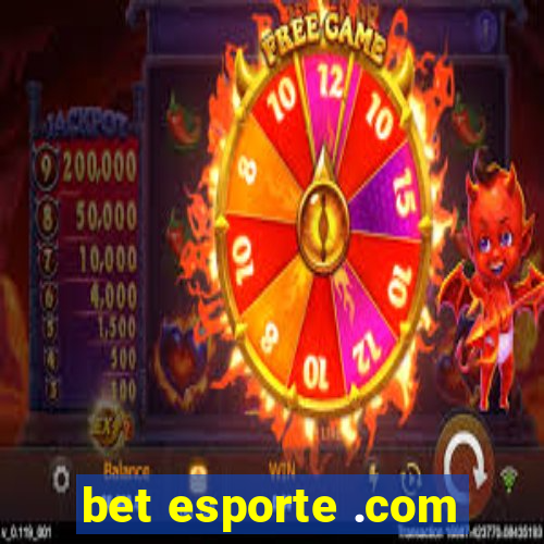 bet esporte .com