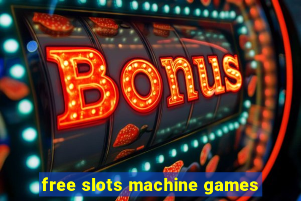 free slots machine games