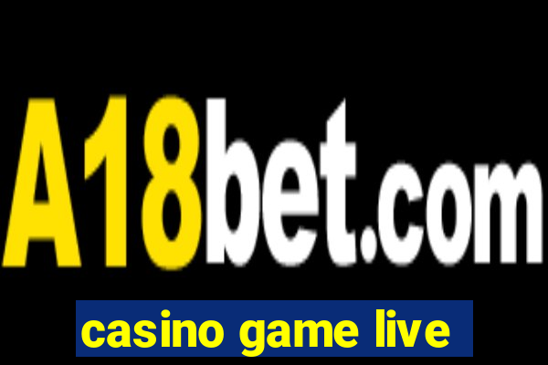 casino game live