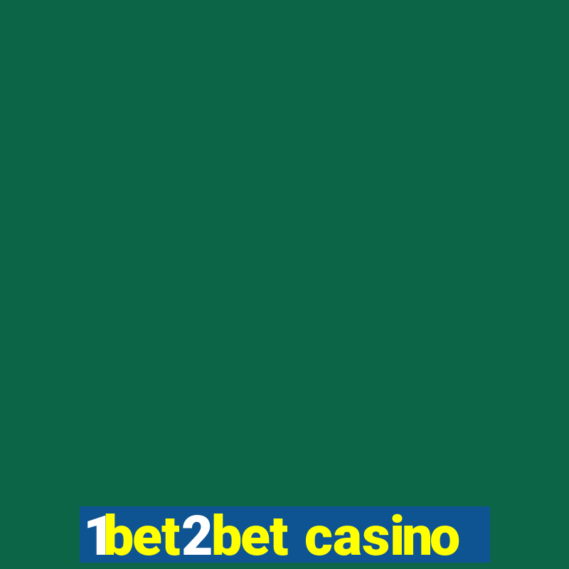 1bet2bet casino