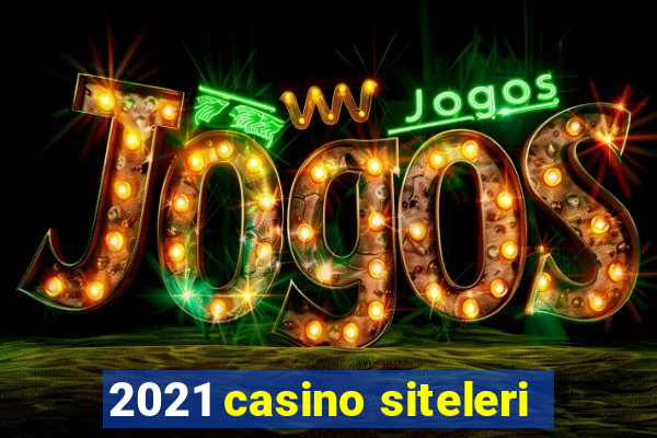 2021 casino siteleri