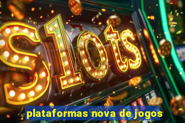 plataformas nova de jogos