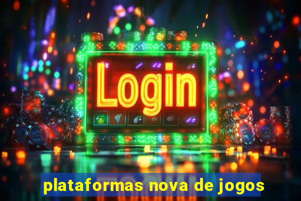 plataformas nova de jogos