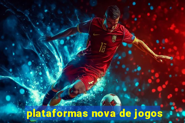 plataformas nova de jogos